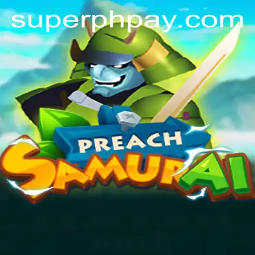 PreachSamurai: A Unique Gaming Adventure with SUPERPH.COM